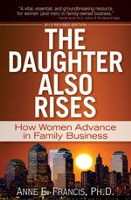 The Daughter Also Rises: How Women Advance in Family Business