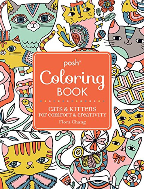 Posh Adult Coloring Book: Cats & Kittens for Comfort & Creativity (Posh Coloring Books)