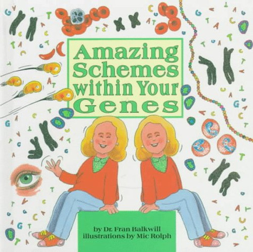 Amazing Schemes Within Your Genes (Cells and Things)