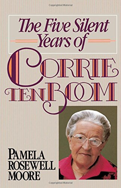 Five Silent Years of Corrie ten Boom, The