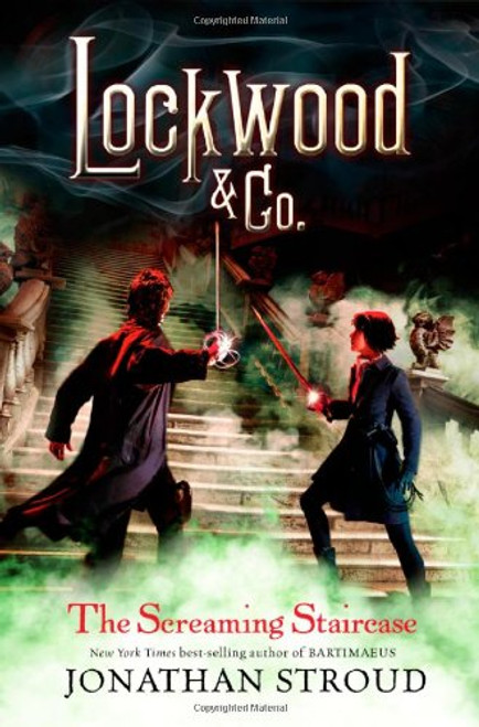 The Screaming Staircase (Lockwood & Co)