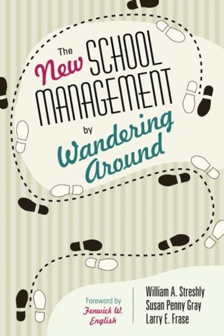 The New School Management by Wandering Around