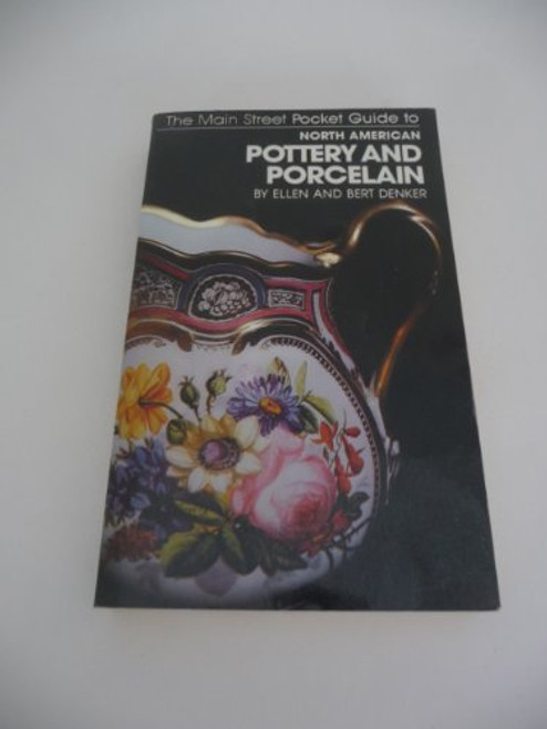 Main Street Pocket Guide to North American Pottery and Porcelain