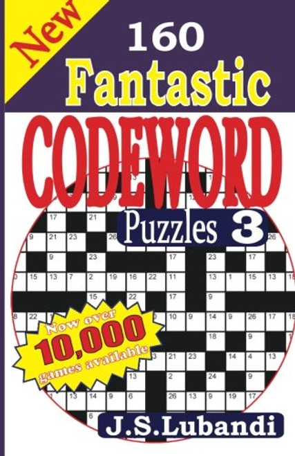 New 160 Fantastic Codeword Puzzles 3 (Volume 3)