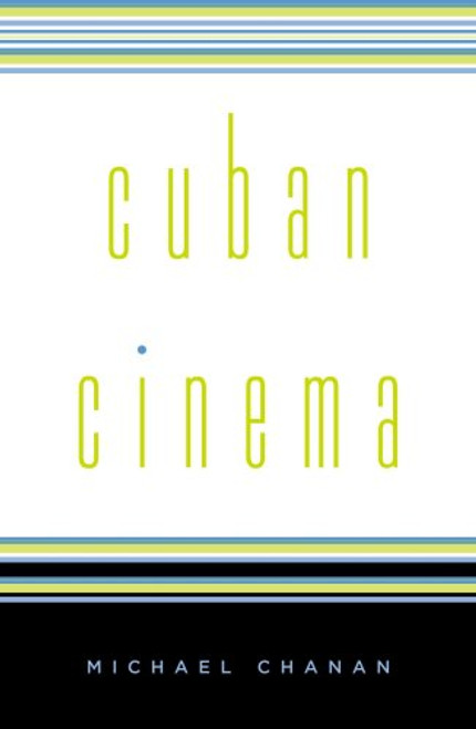 Cuban Cinema (Cultural Studies of the Americas)