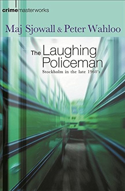 The Laughing Policeman (Crime Masterworks #9)