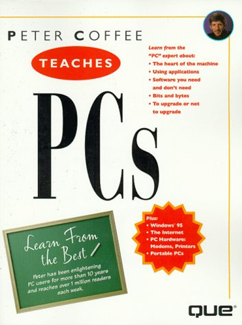 Peter Coffee Teaches PCs (The Best Advice from the Best Authors)