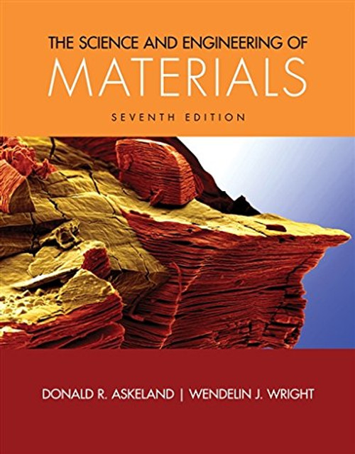 The Science and Engineering of Materials (Activate Learning with these NEW titles from Engineering!)
