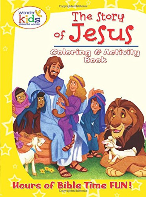 The Story of Jesus Coloring and Activity Book (Wonder Kids)