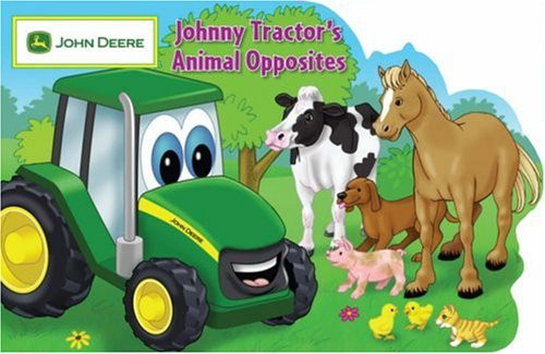 Johnny Tractor's Animal Opposites (John Deere)