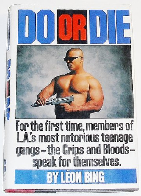 Do or Die: For the First Time, Members of L.A.'s Most Notorious Teenage Gangs - The Crips and Bloods - Speak for Themselves.