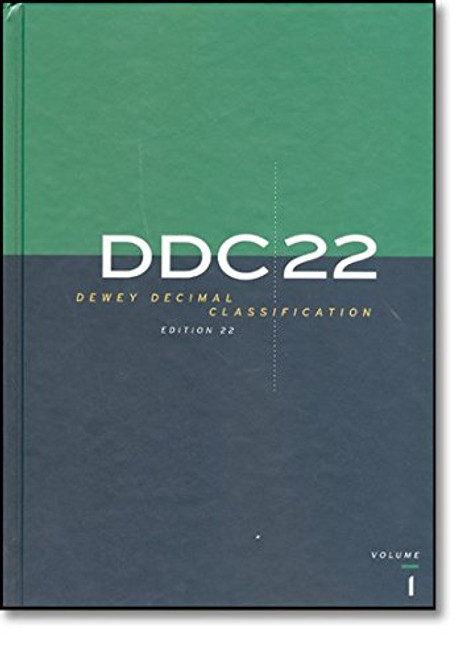 DDC 22 Dewey Decimal Classification and Relative Index (Dewey Decimal Classification & Relative Index)