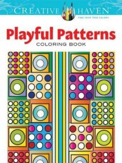 Creative Haven Playful Patterns Coloring Book (Adult Coloring)