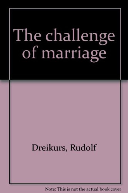 The challenge of marriage