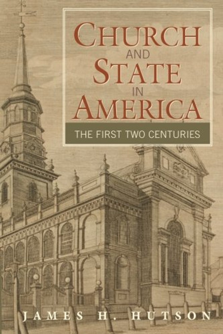 Church and State in America: The First Two Centuries (Cambridge Essential Histories)