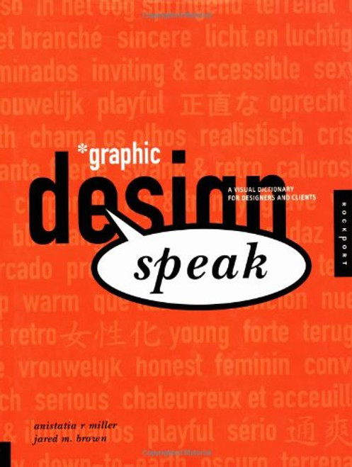 Graphic Design Speak: A Visual Dictionary for Designers and Clients