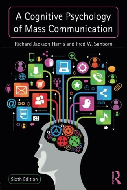 A Cognitive Psychology of Mass Communication (Routledge Communication)