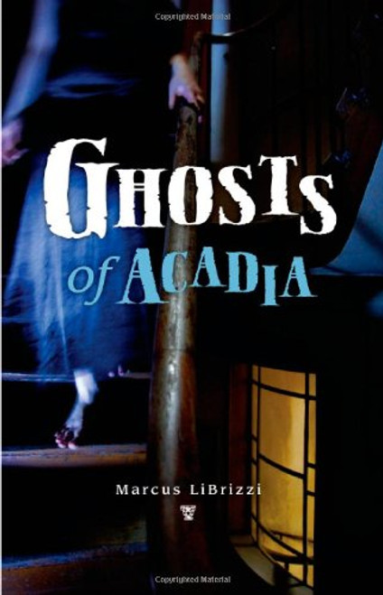 Ghosts of Acadia