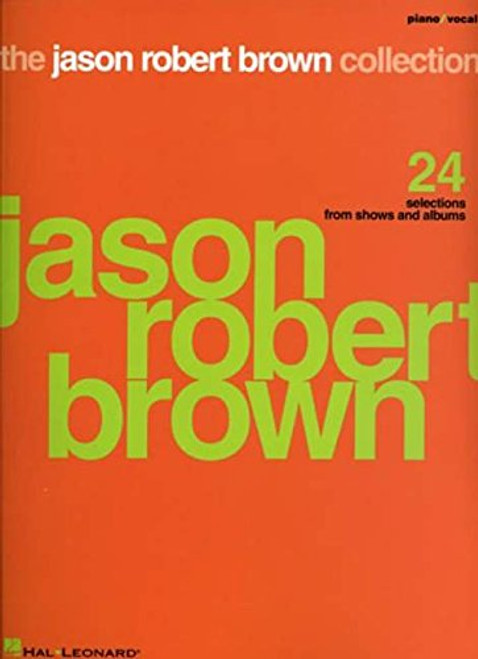 The Jason Robert Brown Collection Piano/Vocal