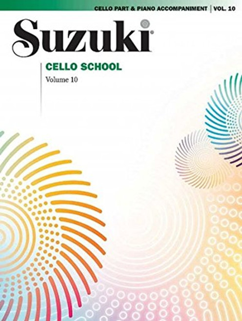 Suzuki Cello School, Vol 10: Cello Part & Piano Accompaniment