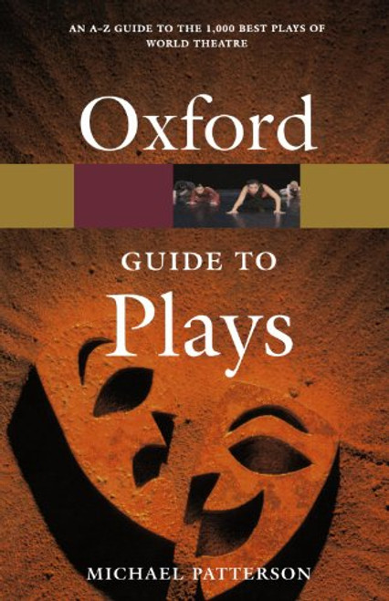 The Oxford Guide to Plays (Oxford Quick Reference)