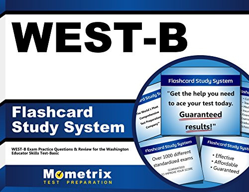 WEST-B Flashcard Study System: WEST-B Exam Practice Questions & Review for the Washington Educator Skills Test-Basic (Cards)