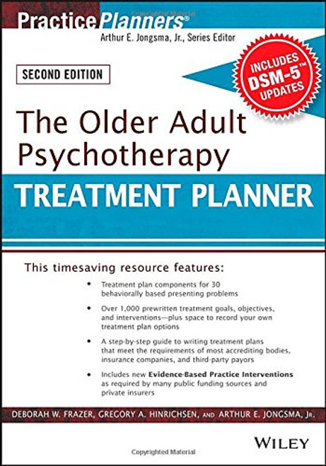 The Older Adult Psychotherapy Treatment Planner, with DSM-5 Updates, 2nd Edition (PracticePlanners)