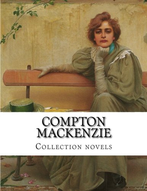 Compton Mackenzie,  Collection novels