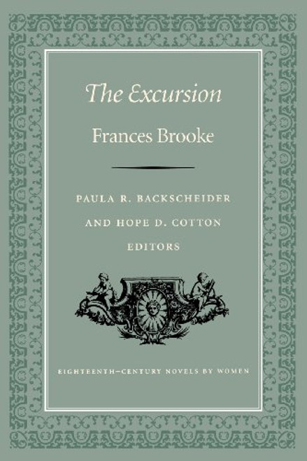 The Excursion (Eighteenth-Century Novels by Women)