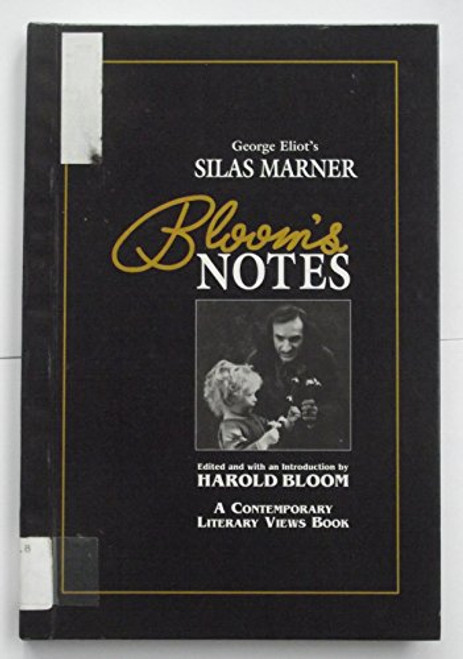 George Eliot's Silas Marner (Bloom's Notes)