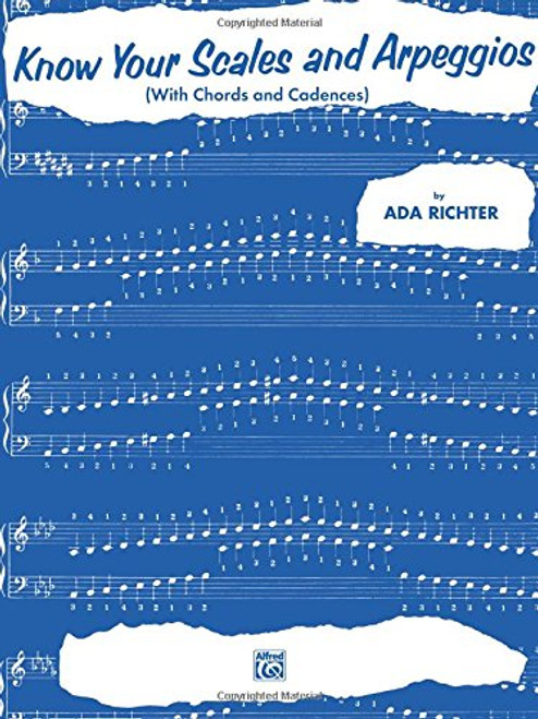 Know Your Scales and Arpeggios: with Chords and Cadences