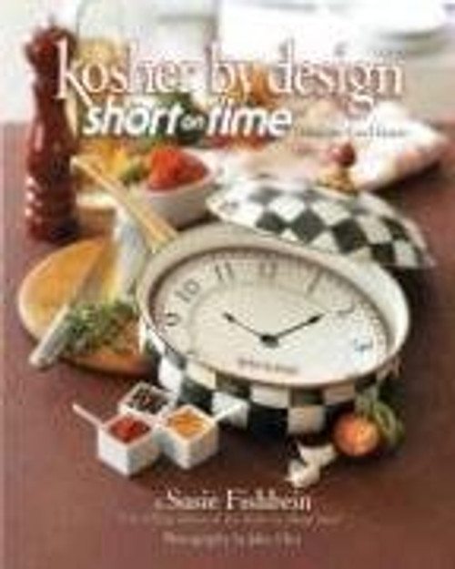 Kosher by Design Short on Time: Fabulous Food Faster