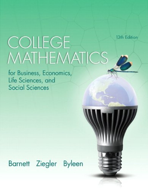 College Mathematics for Business Economics, Life Sciences and Social Sciences Plus NEW MyLab Math with Pearson eText -- Access Card Package (13th ... Math & Applied Calculus Series, 13th Edition)