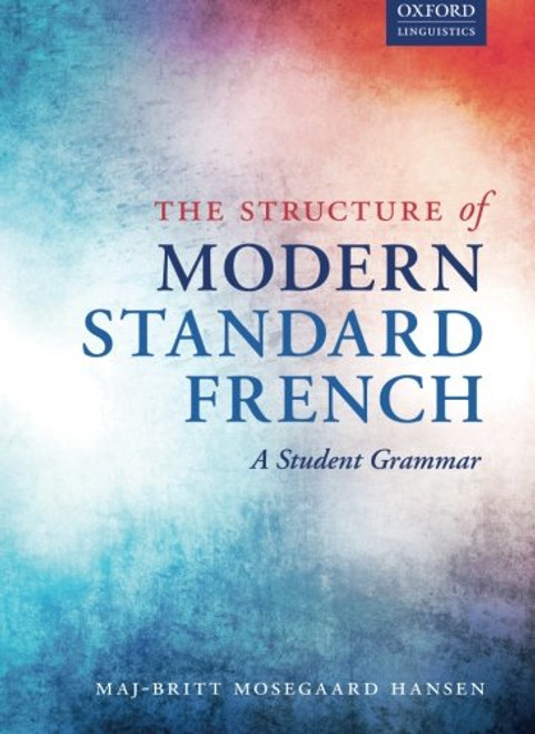 The Structure of Modern Standard French: A Student Grammar