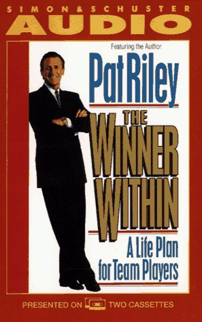 The WINNER WITHIN: A Life Plan for Team Players