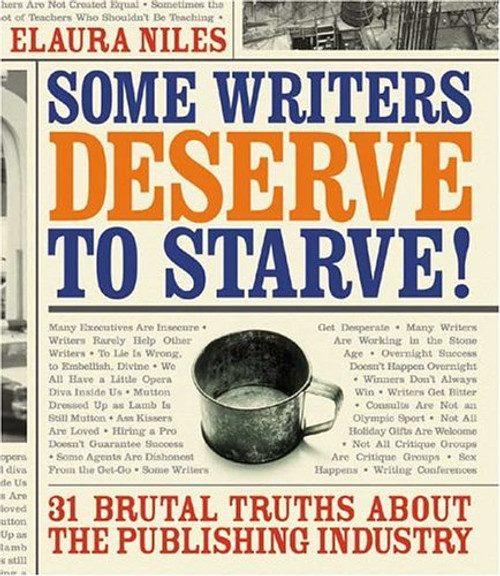 Some Writers Deserve to Starve!