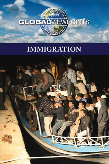 Immigration (Global Viewpoints)