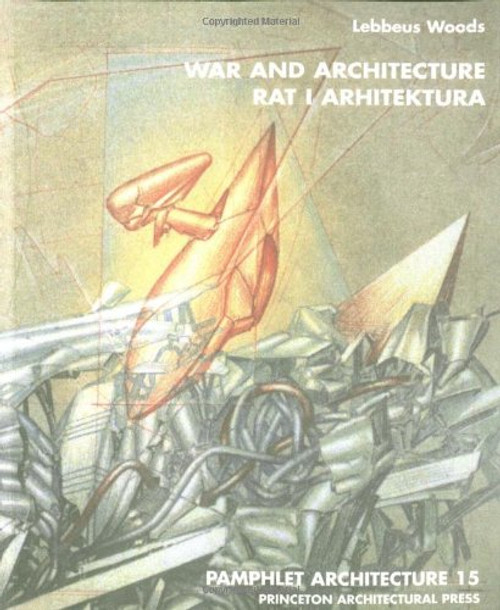 Pamphlet Architecture 15: War and Architecture