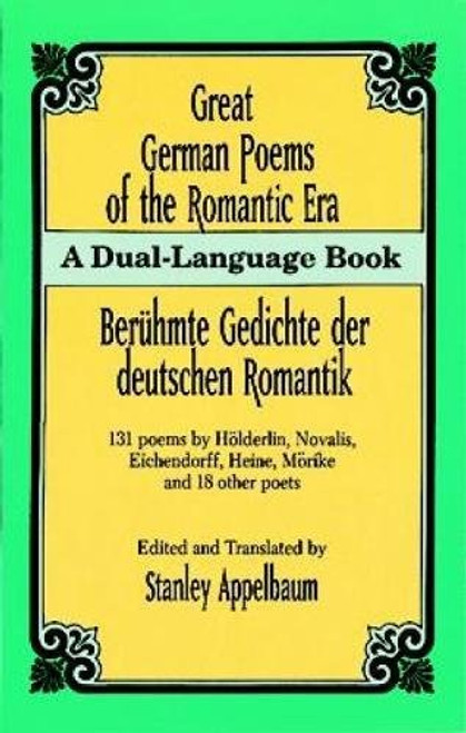Great German Poems of the Romantic Era: A Dual-Language Book (Dover Dual Language German)