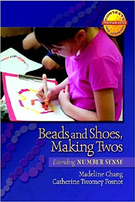 Beads and Shoes, Making Twos: Extending Number Sense (Contexts for Learning Mathematics, Grades K-3: Investigating Number Sense, Addition, and Subtraction)