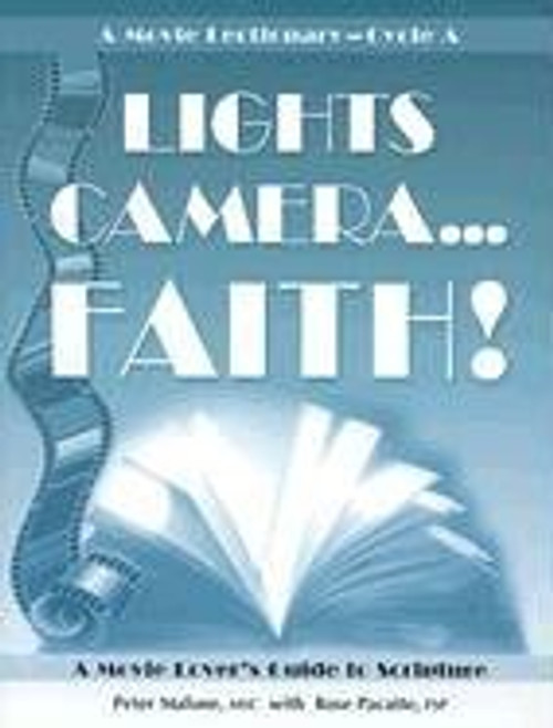 Lights, Camera, Faith!: A Movie Lectionary Guide to Scripture, Cycle A