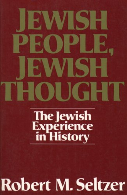 Jewish People, Jewish Thought : The Jewish Experience in History