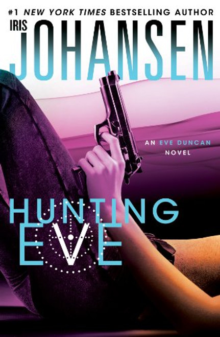 Hunting Eve (An Eve Duncan Novel)