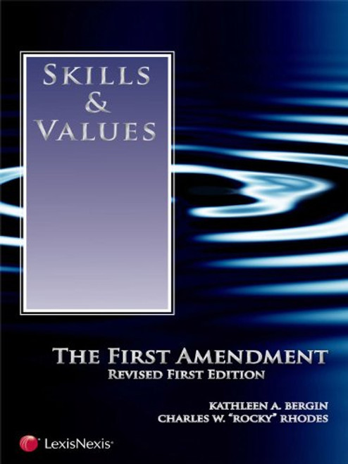 Skills & Values: The First Amendment