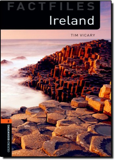 Oxford Bookworms Factfiles: Ireland: Level 2: 700-Word Vocabulary (Oxford Bookworms Library: Factfiles, Stage 2)