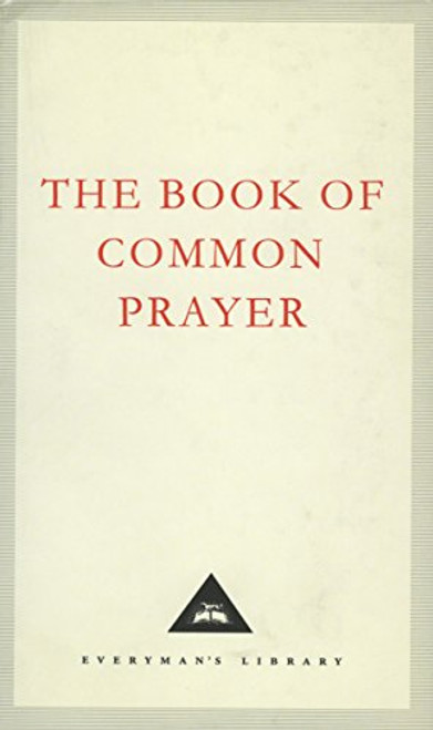 The Book Of Common Prayer: 1662 Version (Everyman's Library Classics)