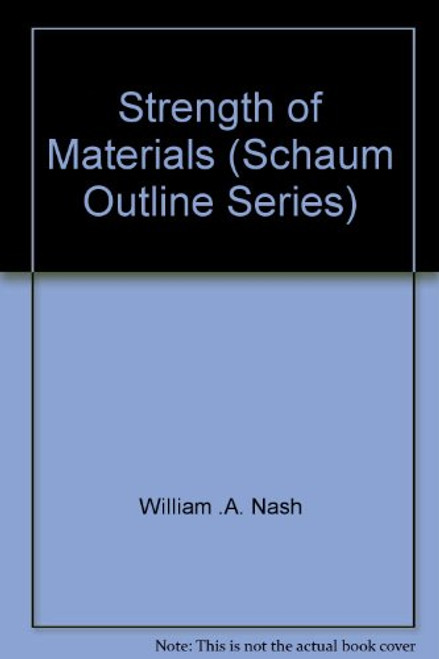 Strength of Materials (Schaum's Outline Series)