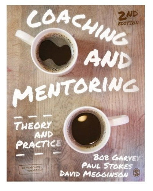 Coaching and Mentoring: Theory and Practice