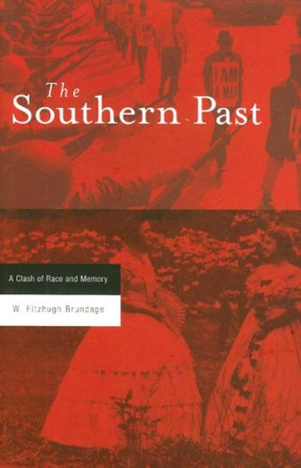 The Southern Past: A Clash of Race and Memory