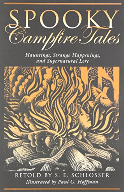 Spooky Campfire Tales: Hauntings, Strange Happenings, And Supernatural Lore